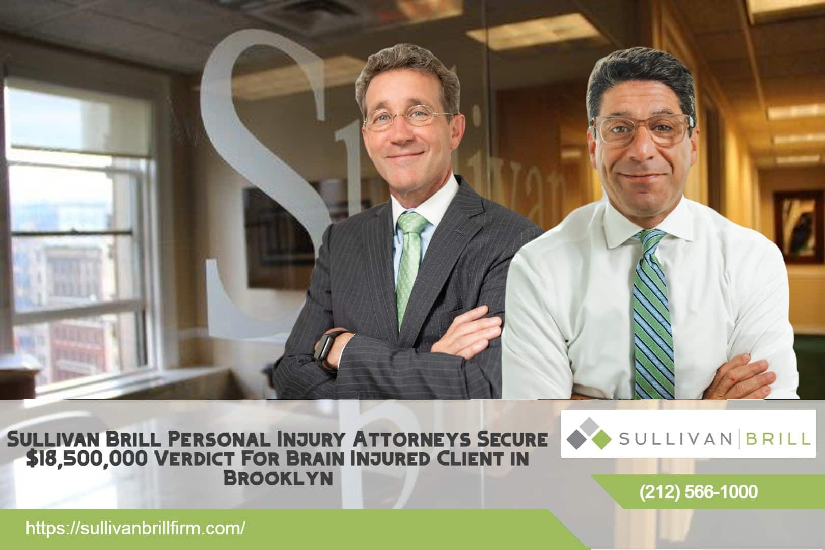 Sullivan Brill Personal Injury Attorneys Secure $18,500,000 Verdict For Brain Injured Client in Brooklyn